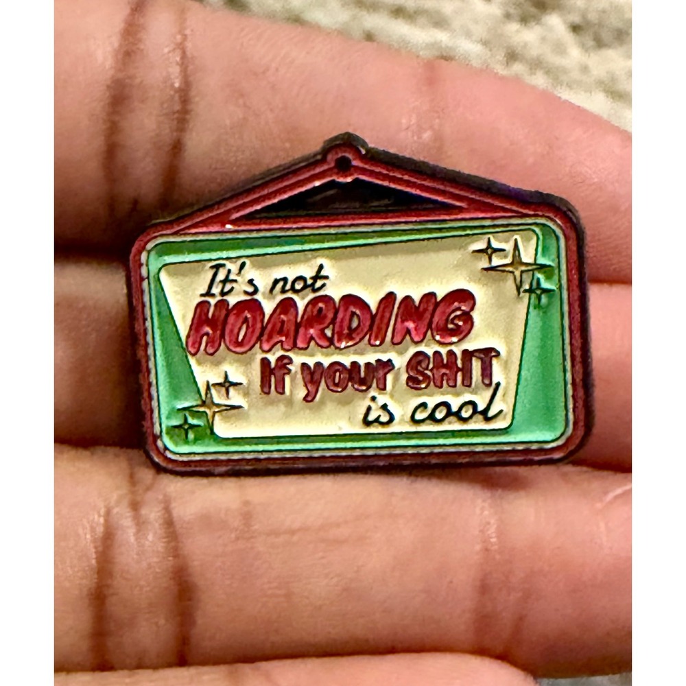 Retro Hoarding If Your Sh*t Is Cool Enamel Pin Mid Century Modern Sign Lapel Pin